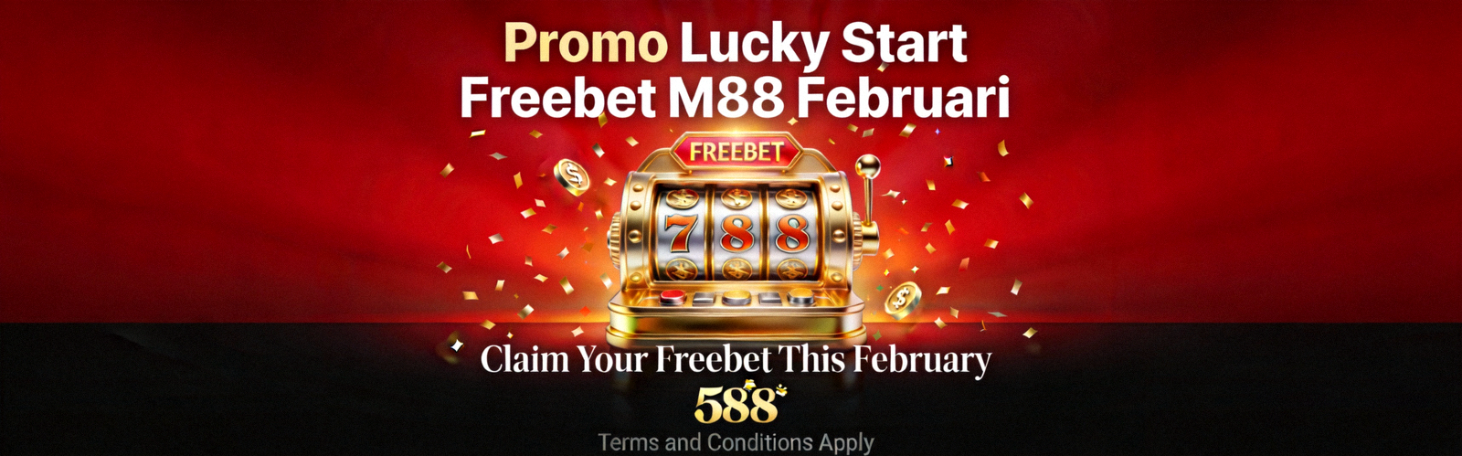 Promo Lucky Start Freebet M88 Februari